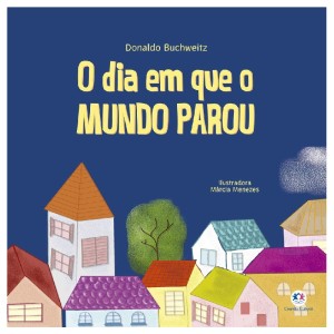 O DIA EM QUE O MUNDO PAROU ED CIRANDA CULTURAL