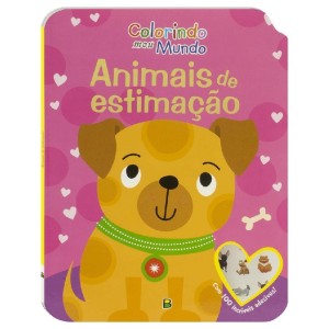 COLORINDO MEU MUNDO ANIMAIS DE ESTIMAÇÃO TODOLIVRO
