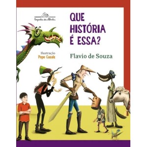 QUE HISTÓRIA É ESSA?   FLAVIO DE SOUZA  COMPANHIA DAS LETRAS