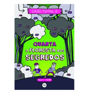 CAOS TOTAL 3: QUARTA - A FLORESTA DOS SEGREDOS VR EDITORA