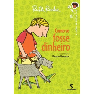 COMO SE FOSSE DINHEIRO RUTH ROCHA EDITORA SALAMANDRA