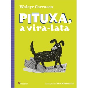 PITUXA A VIRA LATA WALCYR CARRASCO EDITORA MODERNA