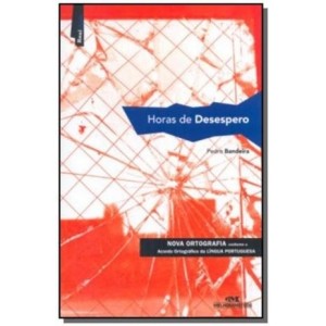 HORAS DE DESESPERO  PEDRO BANDEIRA ED MELHORAMENTOS