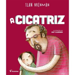 CICATRIZ ILAN BRENMAN  EDITORA MODERNA