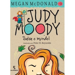 JUDY MOODY SALVA O MUNDO  MEGAN MCDONALD  EDITORA SALAMANDRA