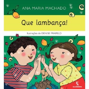QUE LAMBANÇA ANA MARIA MACHADO EDITORA SALAMANDRA