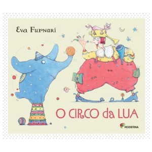 O CIRCO DA LUA EVA FURNARI ED MODERNA