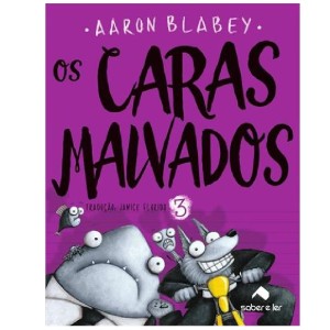 OS CARAS MALVADOS 3 AARON BLABEY ED SABER E LER