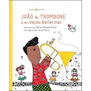 JOAO DO TROMBONE E AS VACAS BAILARINAS ED SEMENTE