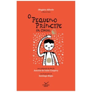 O PEQUENO PRÍNCIPE EM CORDEL OLEGÁRIO ALFREDO ED MAZZA