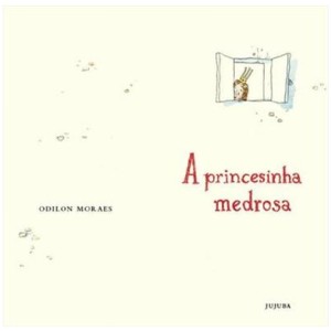 A PRINCESINHA MEDROSA ODILON MORAES ED JUJUBA