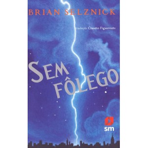 (ENCOMENDA) SEM FOLEGO BRIAN SELZNICK ED SM