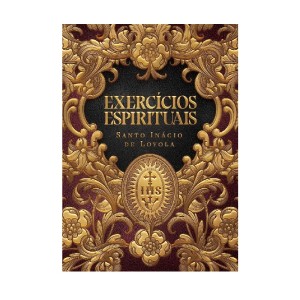 EXERCÍCIOS ESPIRITUAIS INÁCIO DE LOYOLA MAQUINARIA EDITORIAL