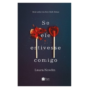SE ELE ESTIVESSE COMIGO LAURA NOWLIN ED HARPERCOLLINS