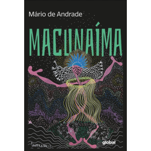 MACUNAIMA - MÁRIO DE ANDRADE - GLOBAL