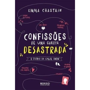 CONFISSÕES DE UMA GAROTA DESASTRADA - EDITORA ROCCO