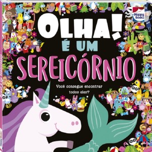 OLHA! É UM SEREICÓNIO HAPPY BOOKS