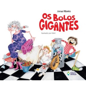 OS BOLOS GIGANTES   JONAS RIBEIRO   EDITORA DO BRASIL